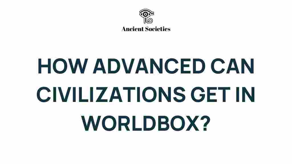 worldbox-advanced-civilizations