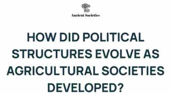 Unraveling the Evolution of Political Structures in Agricultural Societies