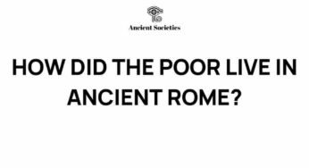 Unveiling the Lives of the Poor in Ancient Rome