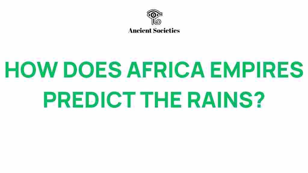 africa-empires-predict-rains