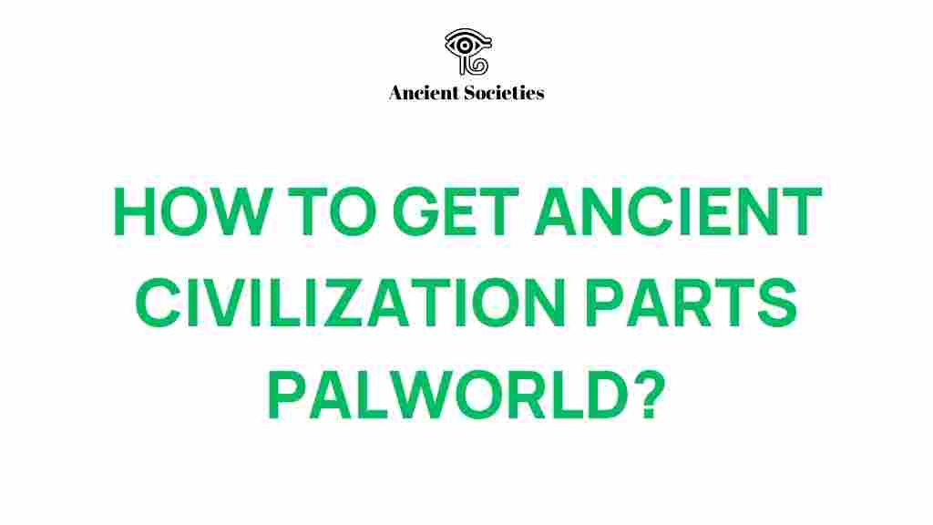 ancient-civilization-parts-palworld