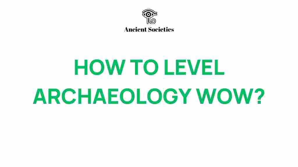 archaeology-leveling-wow