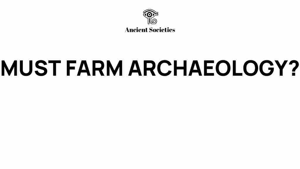 must-farm-archaeology-secrets