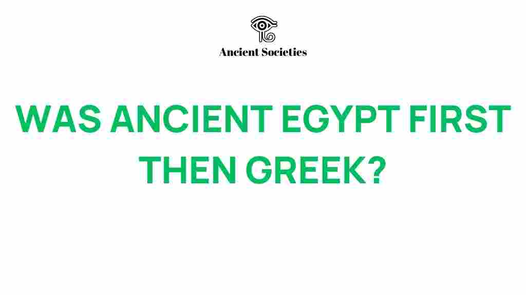 Unraveling The Timeline Did Ancient Egypt Precede Greek Civilization Unraveling The Timeline Did Ancient Egypt Precede Greek Civilization