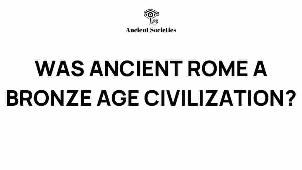 ancient-rome-bronze-age-civilization