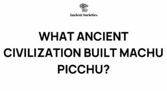Unraveling the Mystery of Machu Picchu’s Ancient Architects