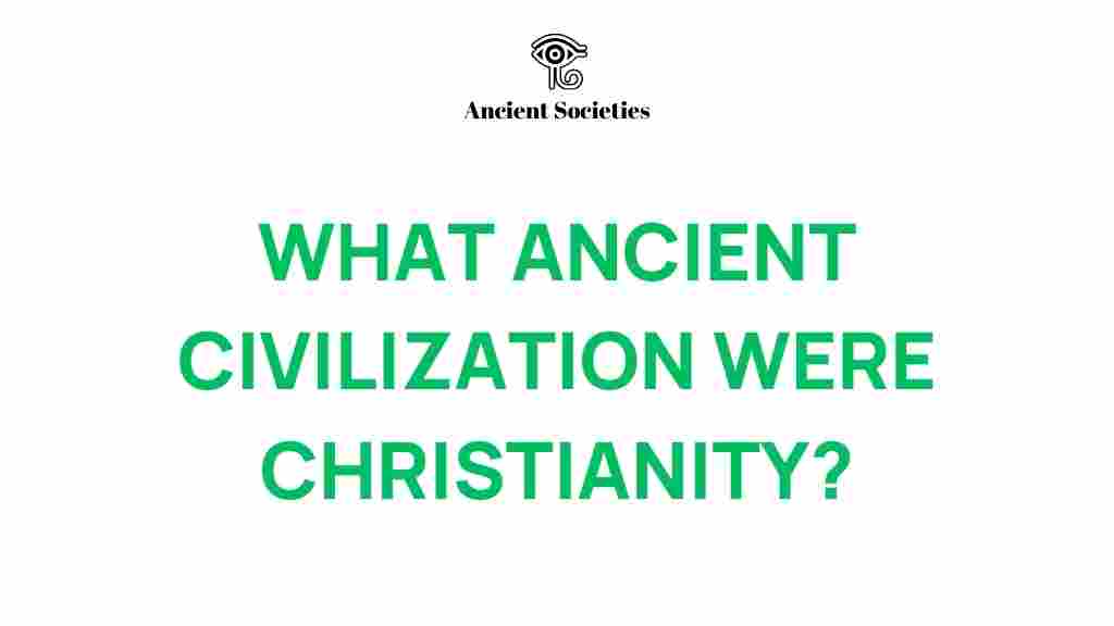 ancient-civilizations-christianity