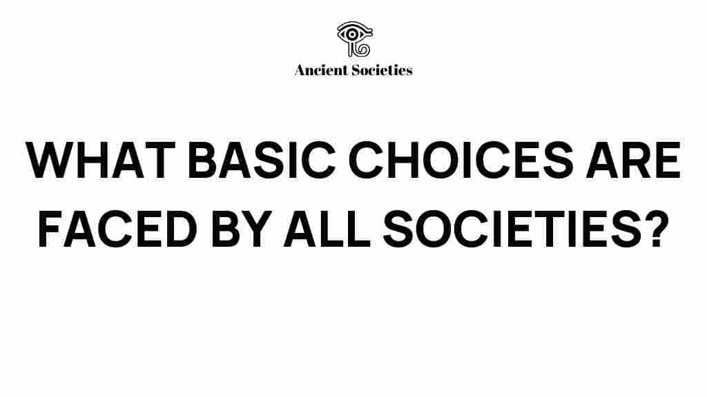 choices-society-destiny