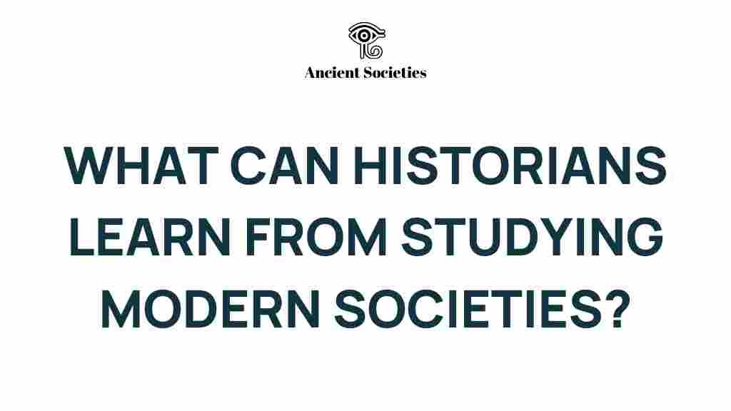 historians-modern-societies-lessons