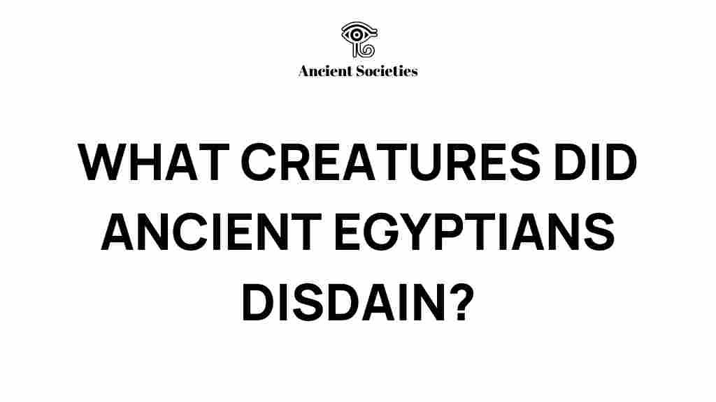ancient-egypt-creatures-disdain
