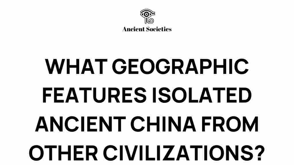 ancient-china-geographic-features-isolation
