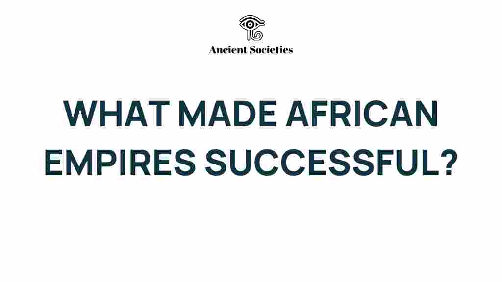 african-empires-successful-secrets