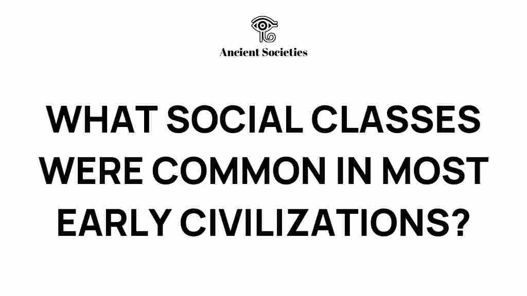 unearthing-social-classes-early-civilizations