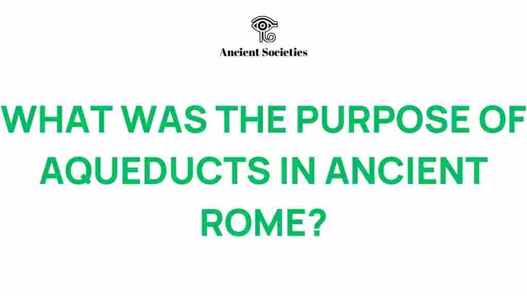 aqueducts-ancient-rome-purpose