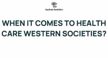 Unraveling Health Care: What Western Societies Can Learn
