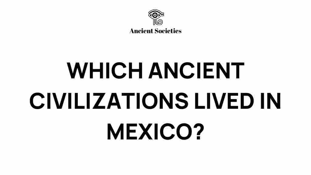 ancient-civilizations-mexico