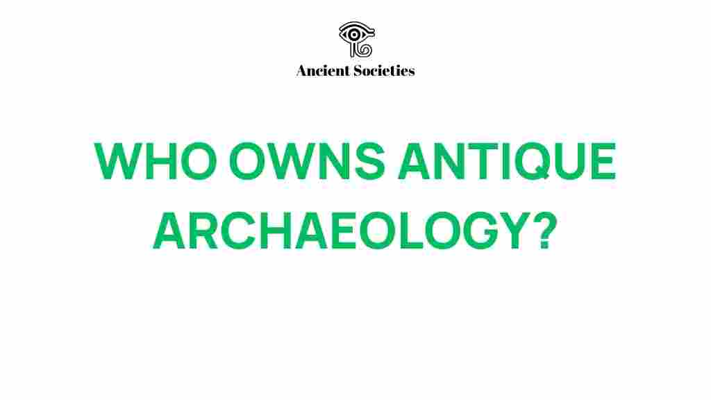 antique-archaeology-ownership