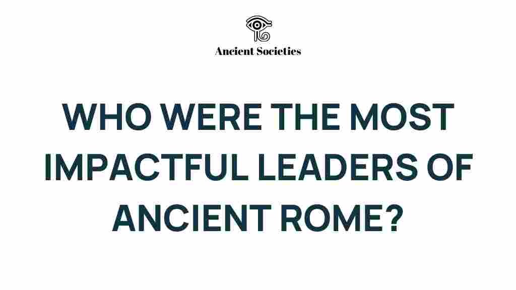 ancient-rome-impactful-leaders