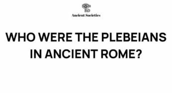 Unveiling the Plebeians: The Backbone of Ancient Rome