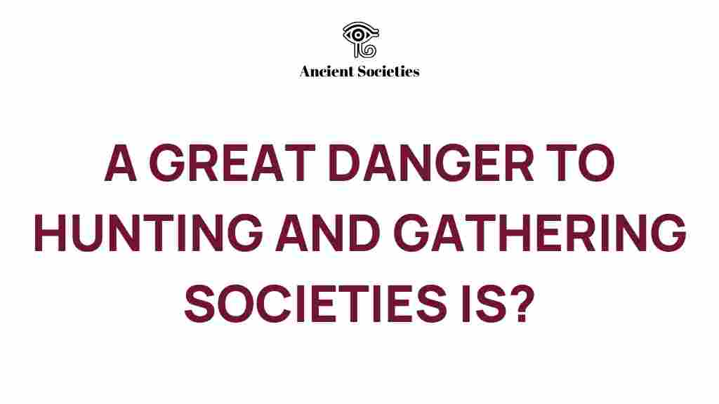 hunting-and-gathering-societies-threats