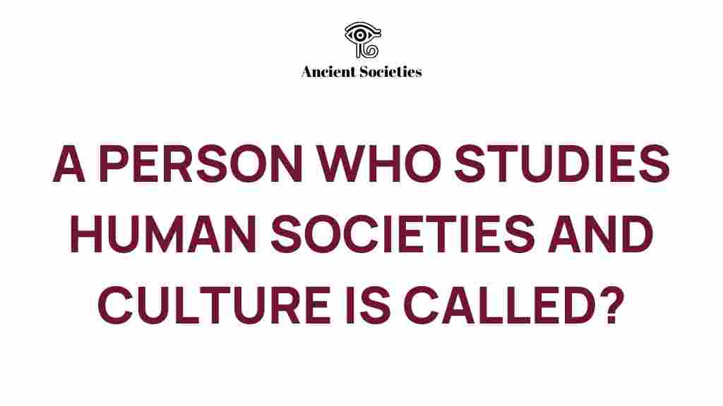 anthropologist-role-in-culture