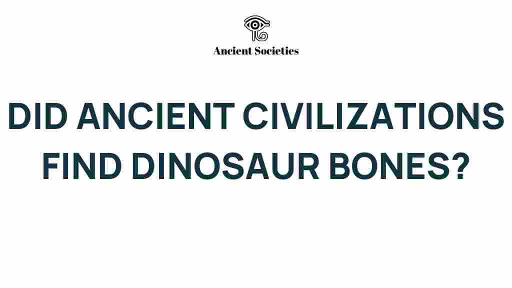 ancient-civilizations-dinosaur-bones