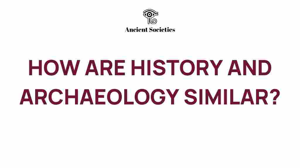 history-archaeology-similarities