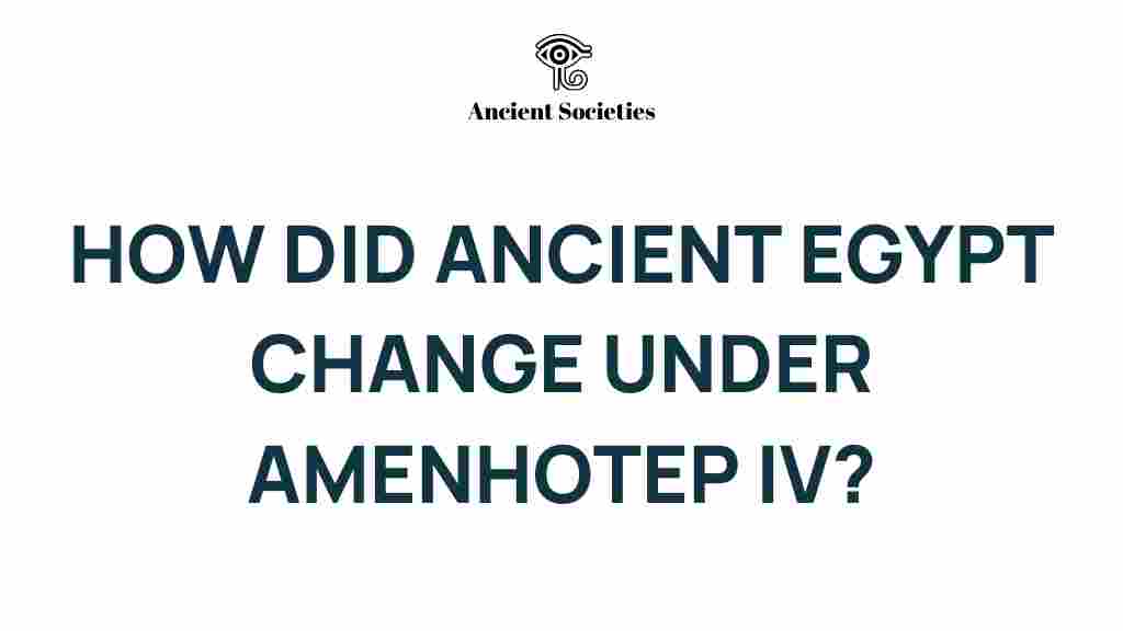 amenhotep-iv-ancient-egypt-transformed