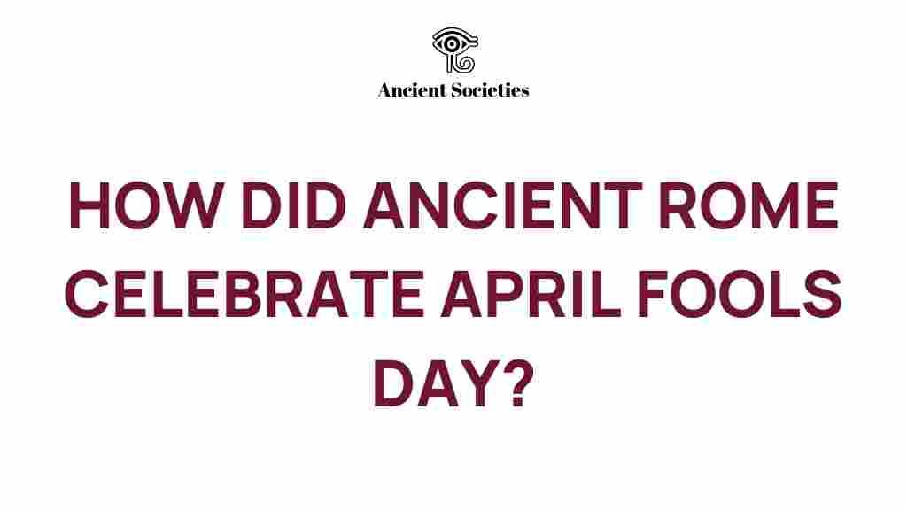 april-fools-day-ancient-rome