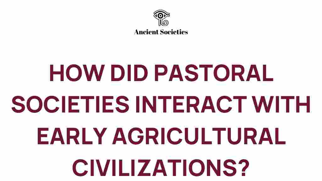 pastoral-societies-agricultural-civilizations