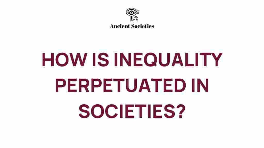 inequality-perpetuated-in-societies