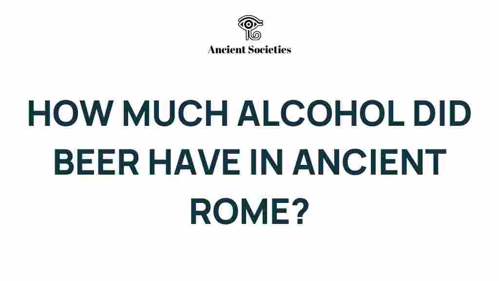 ancient-rome-beer-alcohol-content