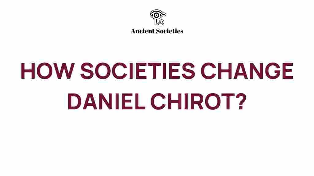 societies-change-daniel-chirot