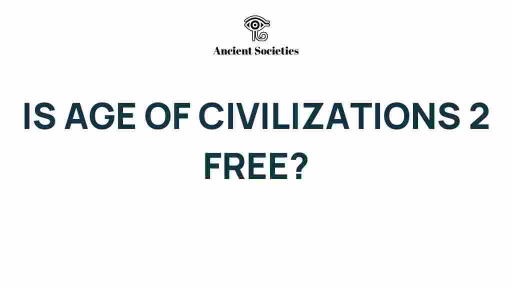 age-of-civilizations-2-free