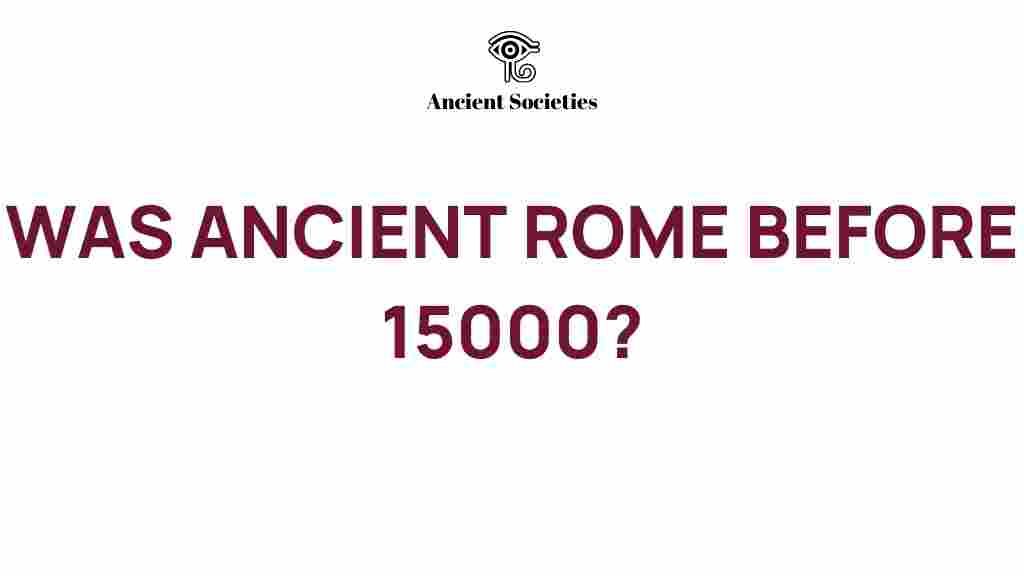 ancient-rome-before-15000