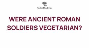 The Surprising Diet of Ancient Roman Soldiers: Vegetarian or Not?