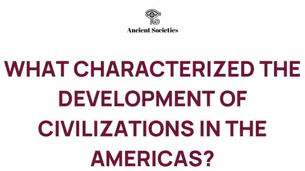 american-civilizations-development