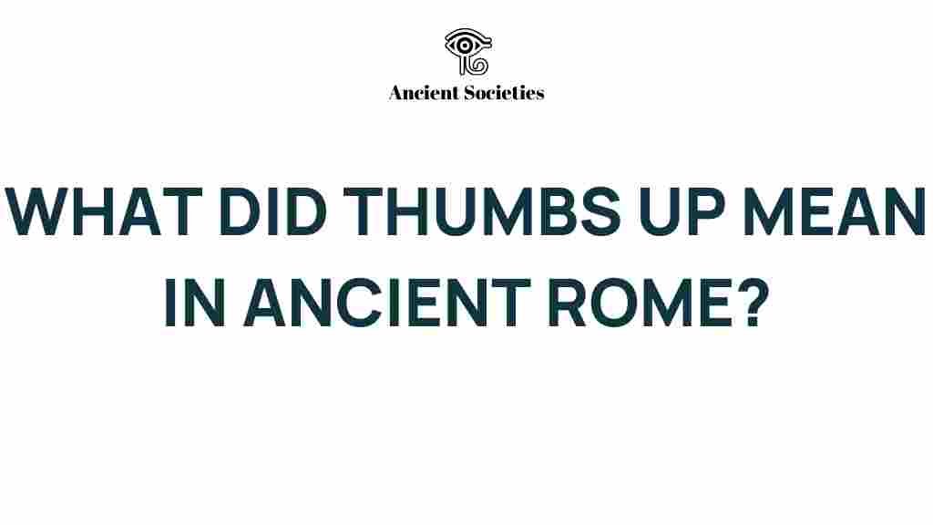 thumbs-up-ancient-rome-meaning