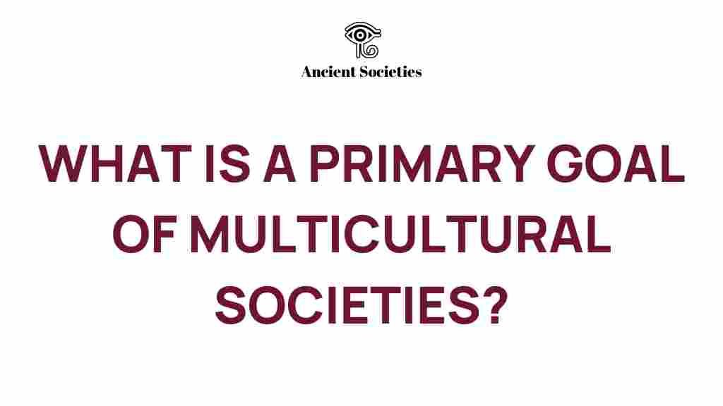 multicultural-societies-goals