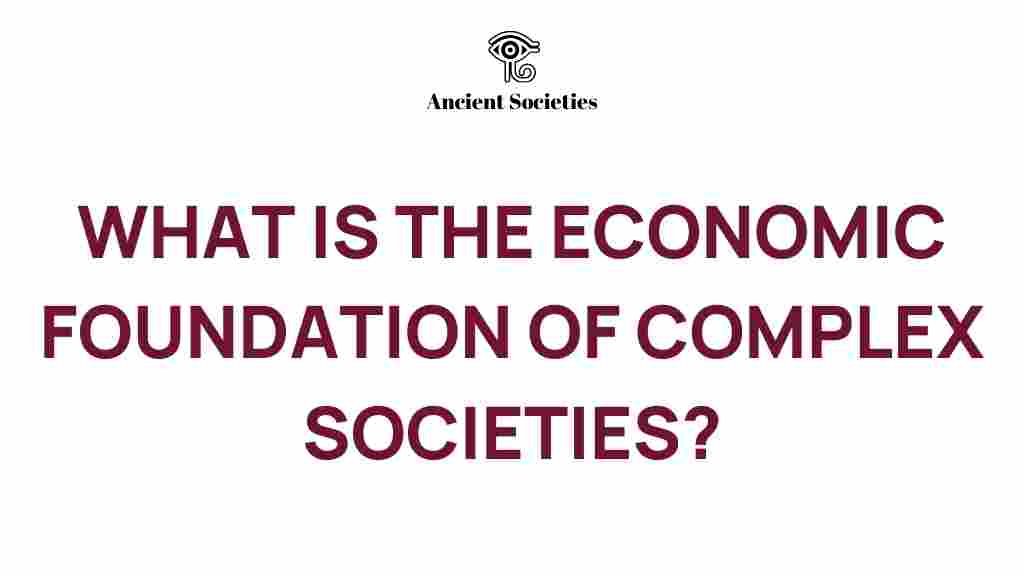 economic-foundation-complex-societies