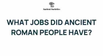 Unveiling the Workforce of Ancient Rome: Jobs You Never Knew Existed