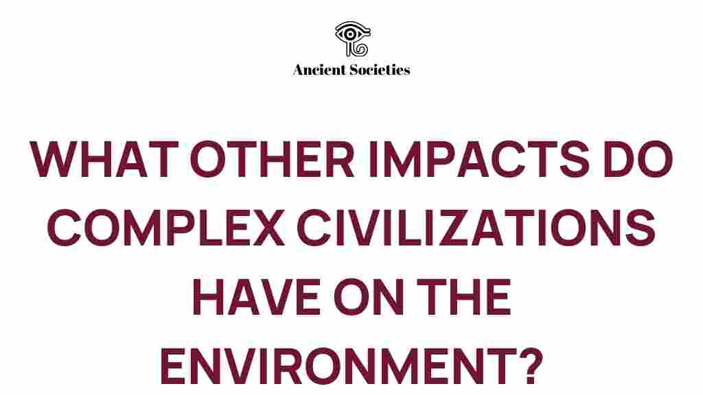 complex-civilizations-environmental-impact