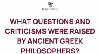 Unveiling Ancient Greek Philosophy: Questions That Shook Society