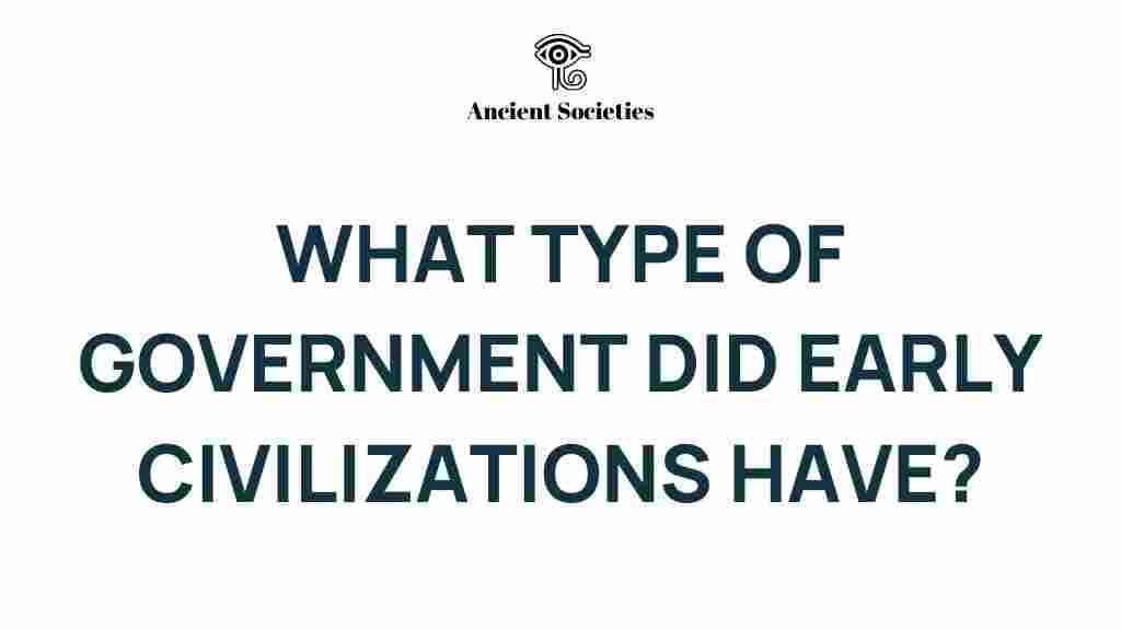 early-civilizations-government-systems