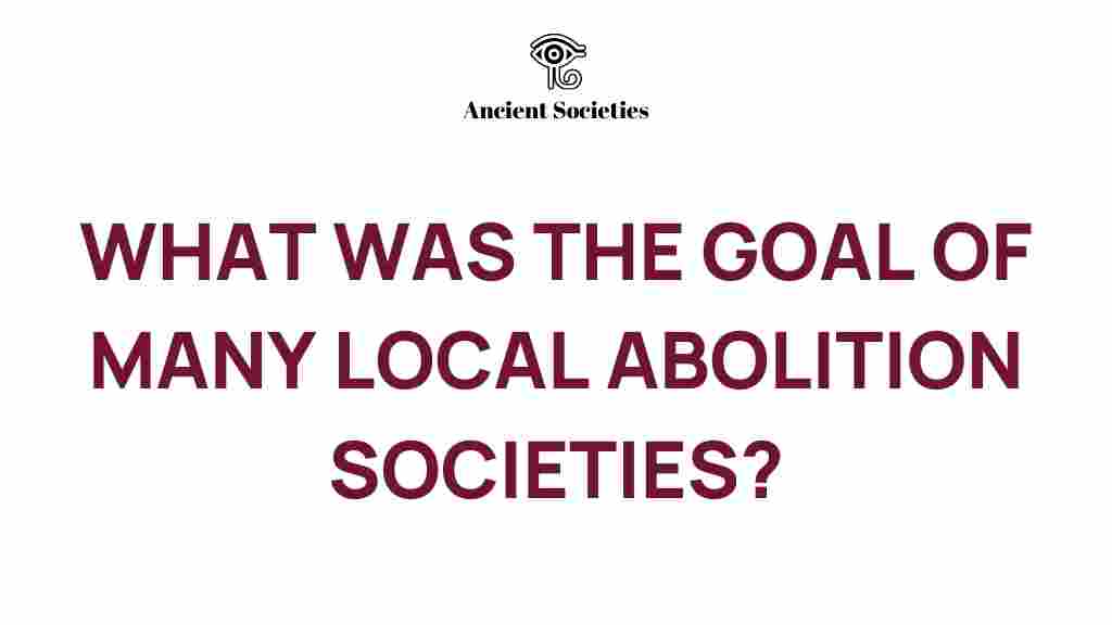 abolition-societies-goals