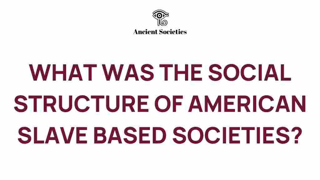 american-slave-societies-social-structure