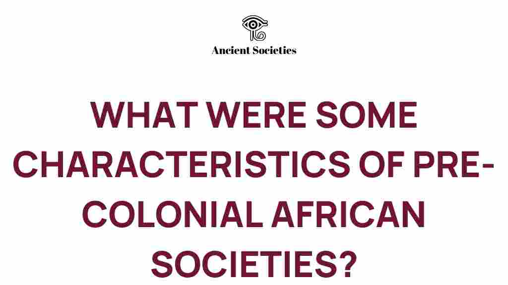pre-colonial-africa-characteristics
