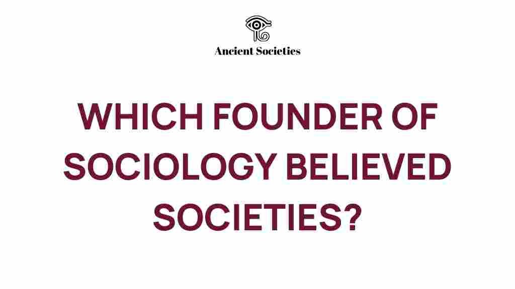 sociology-founders-beliefs