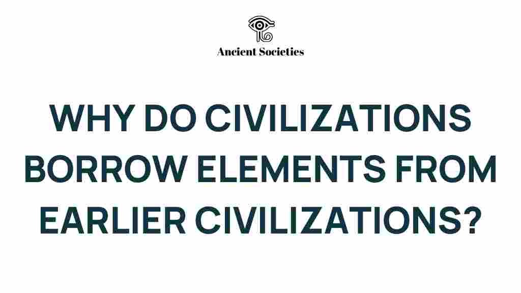 civilizations-borrow-elements-history